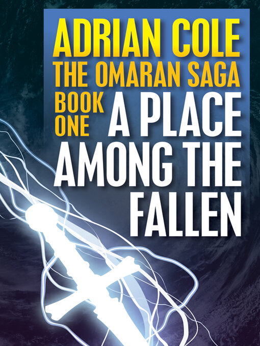 Title details for A Place Among the Fallen by Adrian Cole - Available